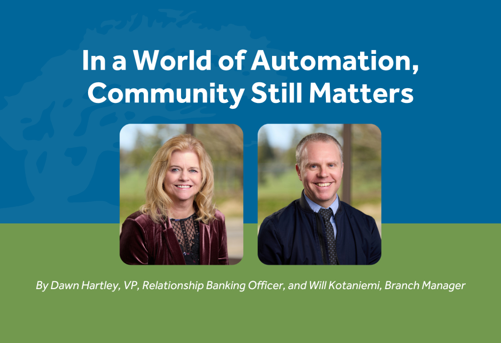 In a World of Automation, Community Still Matters, featuring Dawn Hartley and Will Kotaniemi.